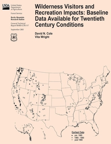 Wilderness Visitors and Recreation Impacts Baseline Data Available for Twentieth Century Conditions
