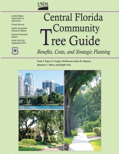 Central Florida Community Tree Guide Benefits, Costs, and Strategic Planting