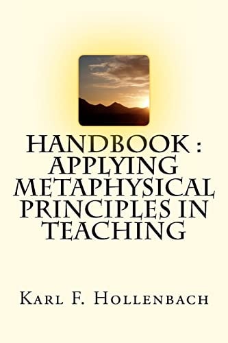 HANDBOOK Applying Metaphysical Principles In Teaching