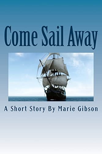 Come Sail Away Mrs. Katheryn Ragle