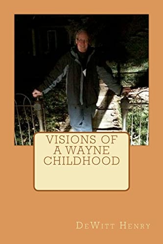 Visions of a Wayne Childhood