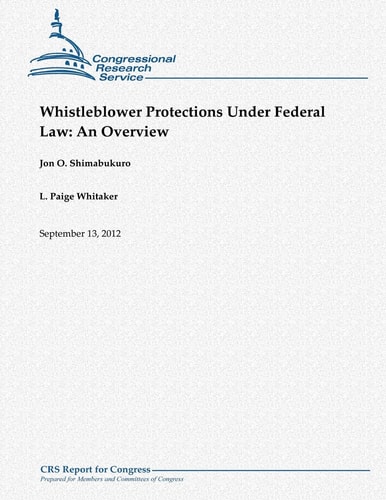 Whistleblower Protections Under Federal Law An Overview