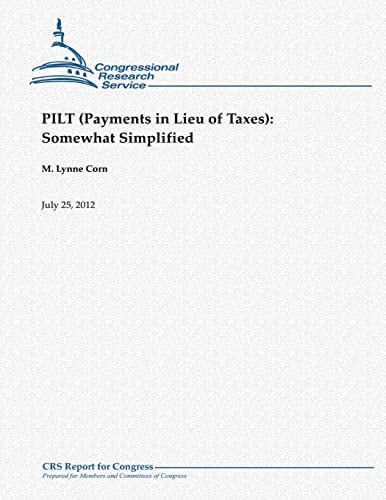 PILT (Payments in Lieu of Taxes) Somewhat Simplified
