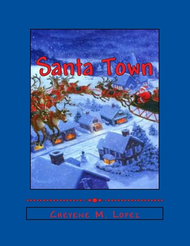 Santa Town The Wonders Of A Christmas Season