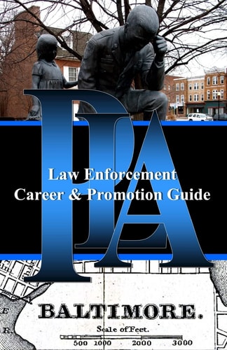 PLA Law Enforcement Career and Promotion Guide, Baltimore Baltimore, Maryland