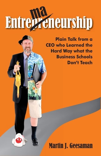 Entremaneurship Things They Don't Teach You in Business School