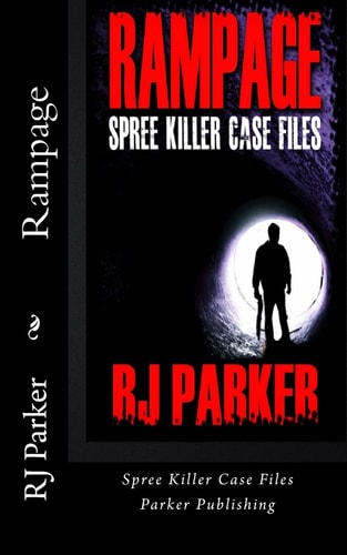 Rampage Spree Killers