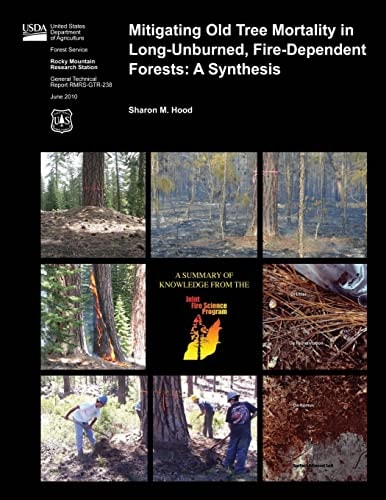 Mitigating Old Tree Mortality in Long-Unburned, Fire-Dependent Forests A Synthesis