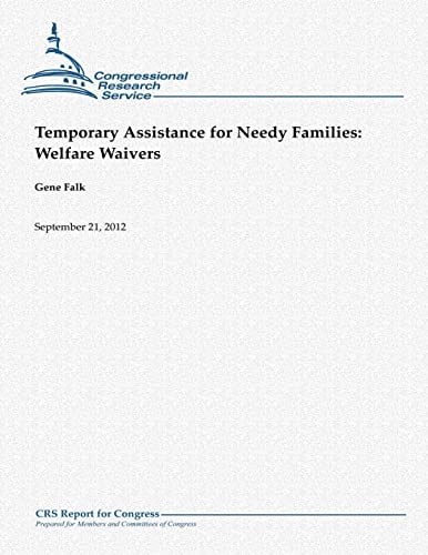 Temporary Assistance for Needy Families Welfare Waivers