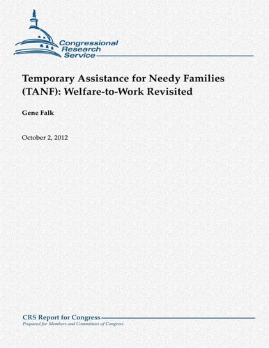 Temporary Assistance for Needy Families (TANF) Welfare-to-Work Revisited