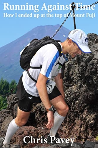 Running Against Time How I Ended Up at the Top of Mount Fuji
