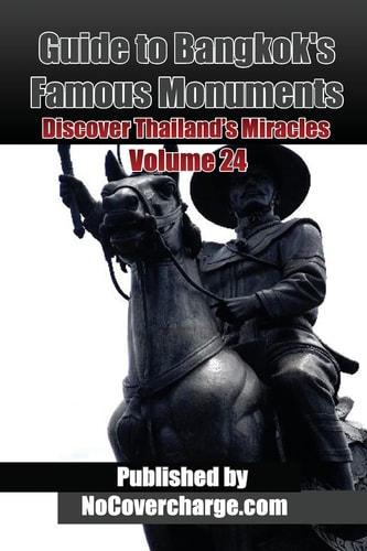 Guide to Bangkok's Famous Monuments Discover Thailand's Miracles Volume 24