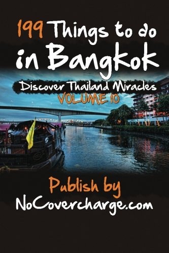 199 Things to Do in Bangkok Discover Thailand's Miracles Volume 10
