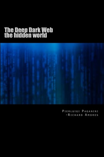 The Deep Dark Web The Hidden World