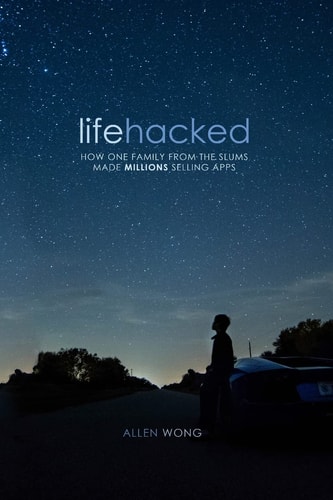 Lifehacked How One Family from the Slums Made Millions Selling Apps