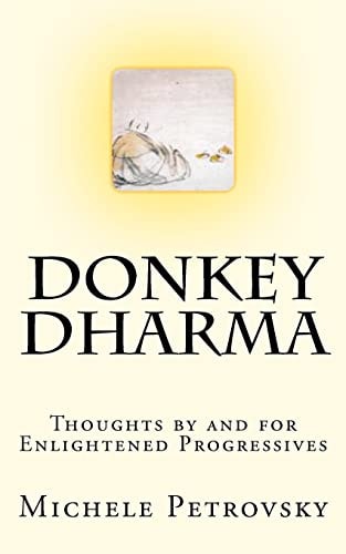 Donkey Dharma Thoughts by and for Enlightened Progressives