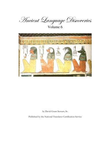 Ancient Language Discoveries, Volume 6