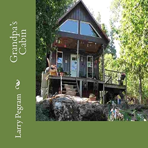 Grandpa's Cabin