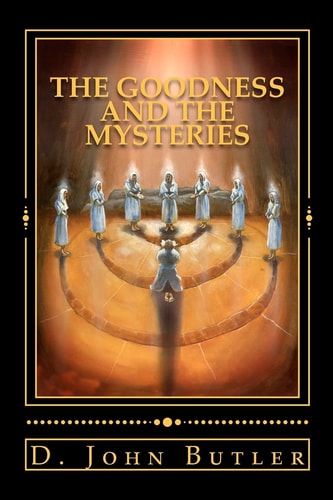 The Goodness and the Mysteries On the Path of the Book of Mormon's Visionary Men
