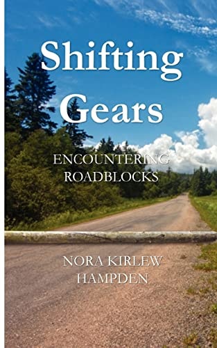 Shifting Gears Encountering Roadblocks