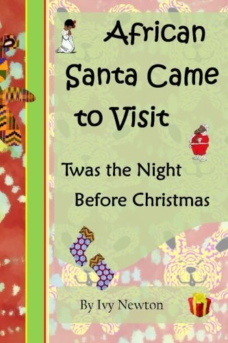African Santa Came to Visit Twas the Night Before Christmas