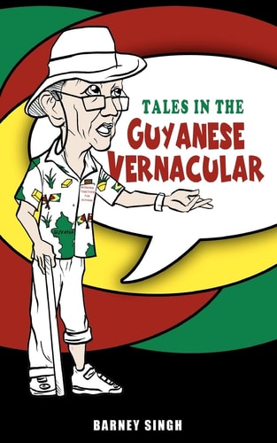 Tales in the Guyanese Vernacular