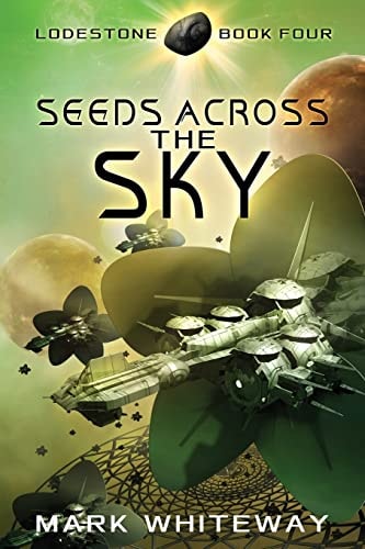 Lodestone Book Four Seeds Across the Sky