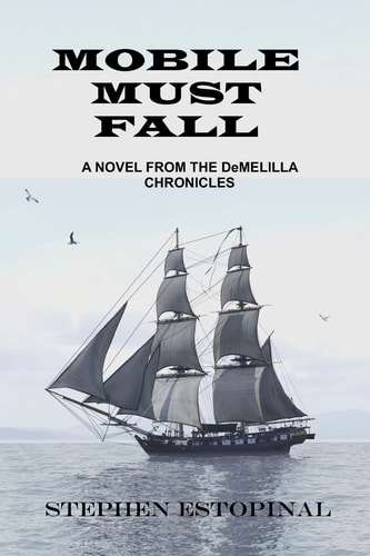 Mobile Must Fall A Novel from the DeMelilla Chronicles