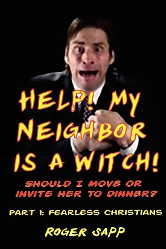 Help! My Neigbor is a Witch! Part 1 Should I Move Or Invite Her to Dinner?