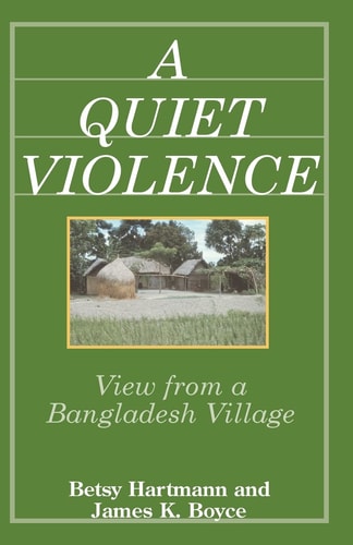 A Quiet Violence View from a Bangladesh Village