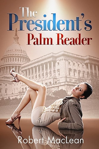 The President's Palm Reader A Washington Comedy
