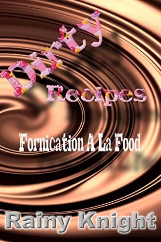 Dirty Recipes Fornication a la Mode