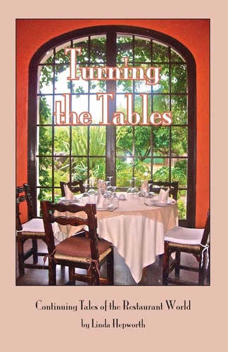 Turning the Tables Continuing Tales of the Restaurant World