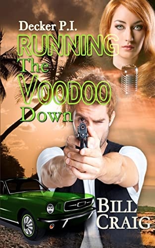Decker P. I. Running the Voodoo Down