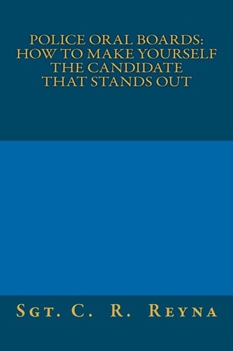 Police Oral Boards How to Make Yourself the Candidate that Stands Out