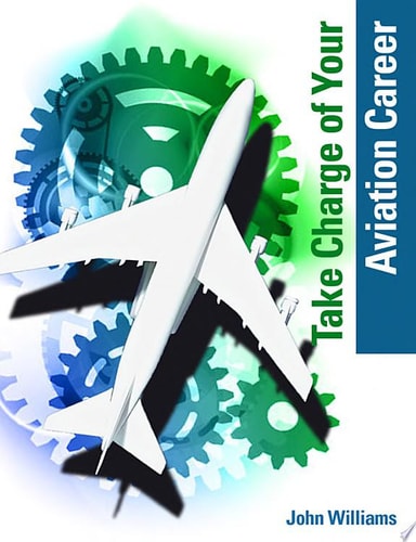 Take Charge Of Your Aviation Career