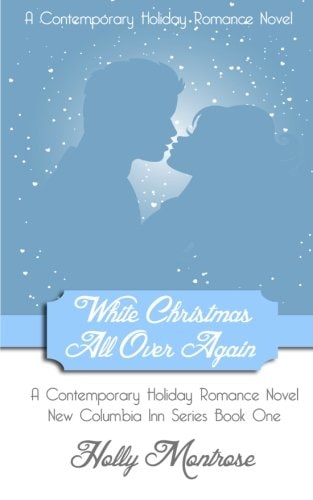 White Christmas All Over Again - a Christmas Contemporary Romance Novella