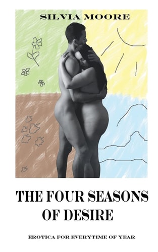 The Four Seasons Of Desire Erotica for Every Time of Year