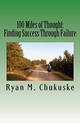 100 Miles of Thought Finding Success Through Failure