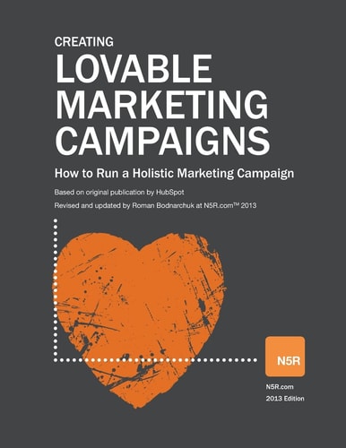 Loveable Marketing Campaigns How to Run a Holistic Marketing Campaign