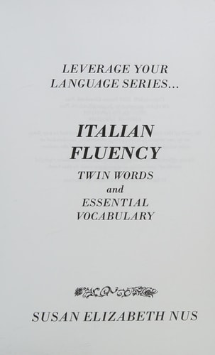 Italian Fluency Twin-Words and Essential Vocabulary
