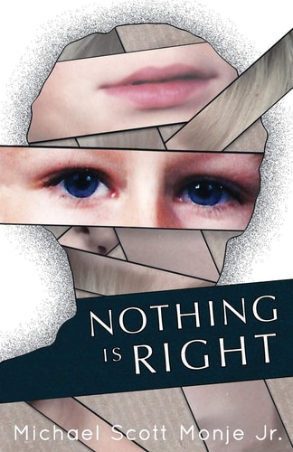 Nothing is Right A Novel