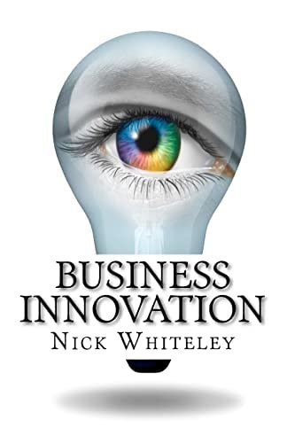 Business Innovation A Little Book of Big Ideas