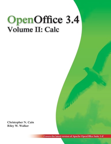 OpenOffice 3. 4 Volume II: Calc Black and White