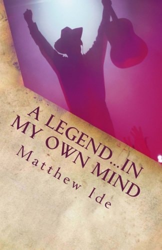 A Legend...In My Own Mind