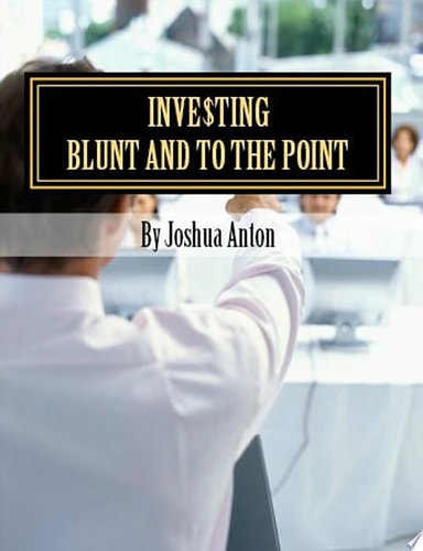 Investing: Blunt and to the Point