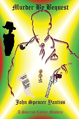 Murder By Bequest A Sherrod Colsne Mystery