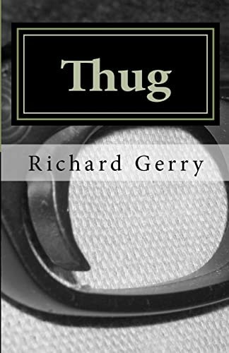 Thug - The Manufacture of a Legendary Hired Killer