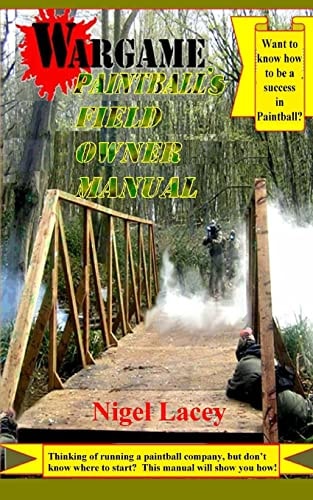 Wargame Paintball's Field Owner Manual