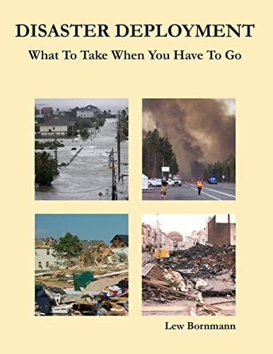 Disaster Deployment What To Take When You Have To Go